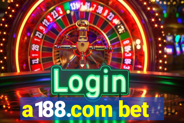 a188.com bet