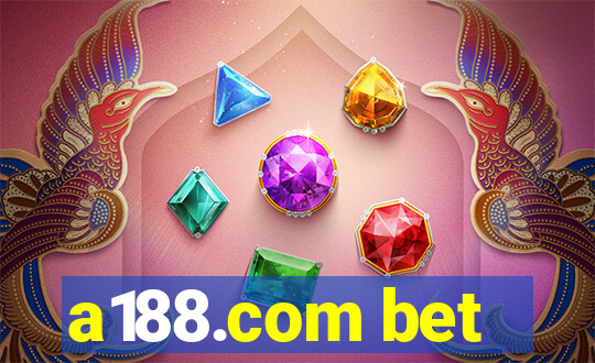 a188.com bet