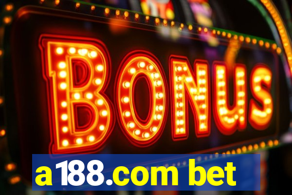 a188.com bet