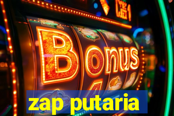 zap putaria
