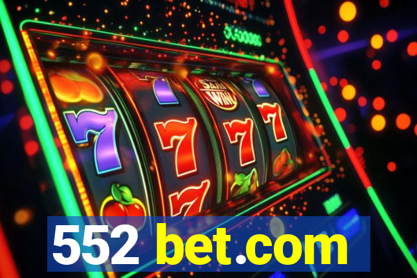 552 bet.com