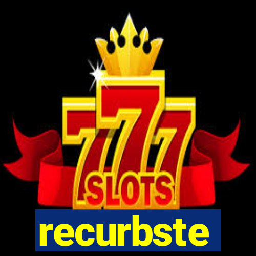 recurbste