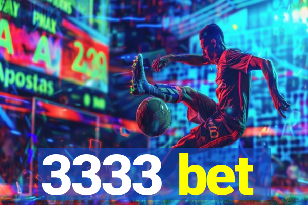 3333 bet