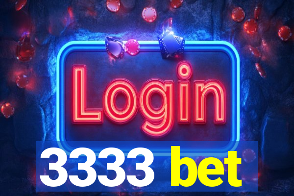 3333 bet