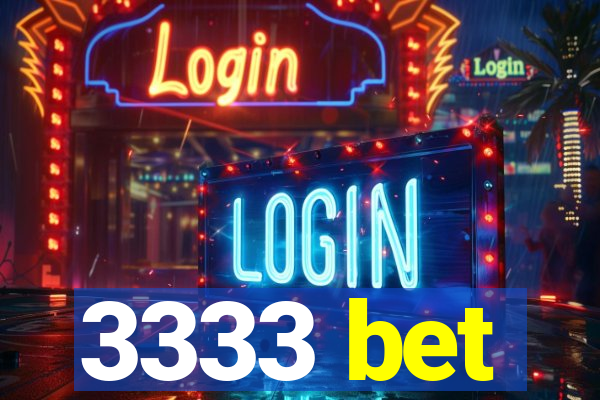 3333 bet