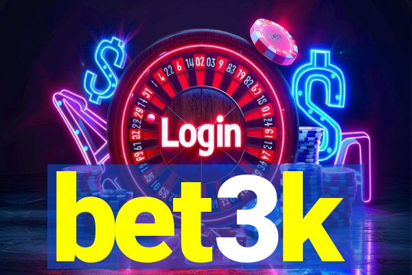bet3k