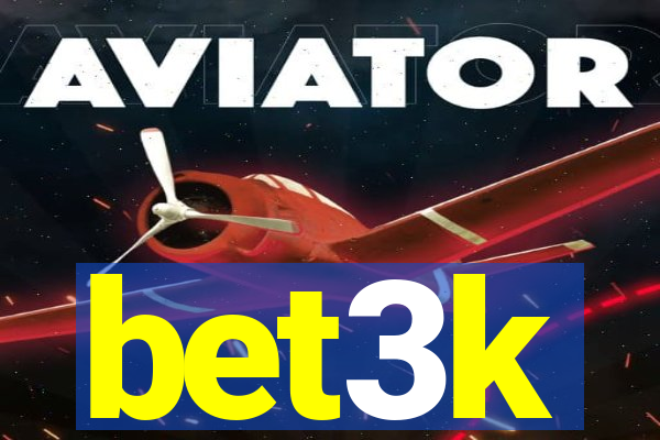 bet3k