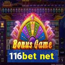 116bet net