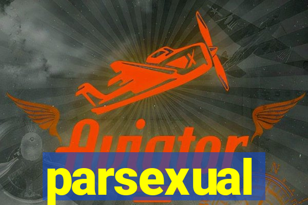 parsexual