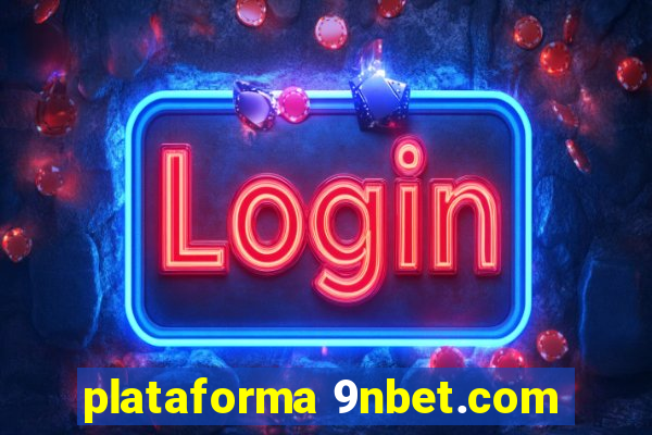 plataforma 9nbet.com