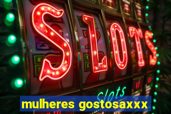 mulheres gostosaxxx