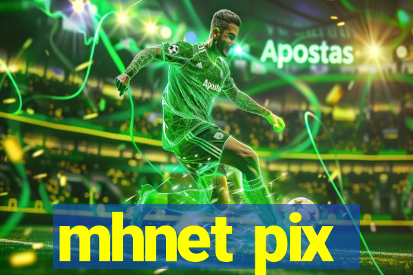 mhnet pix