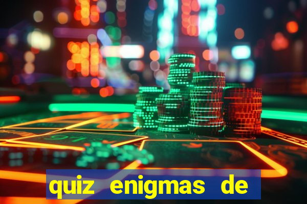 quiz enigmas de detetive enigmas de detetive com resposta