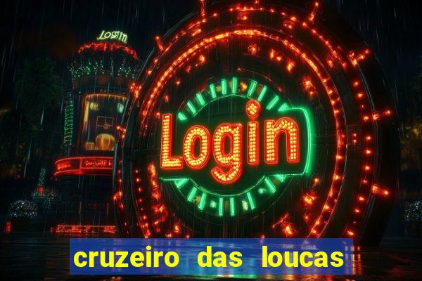 cruzeiro das loucas filme completo dublado download
