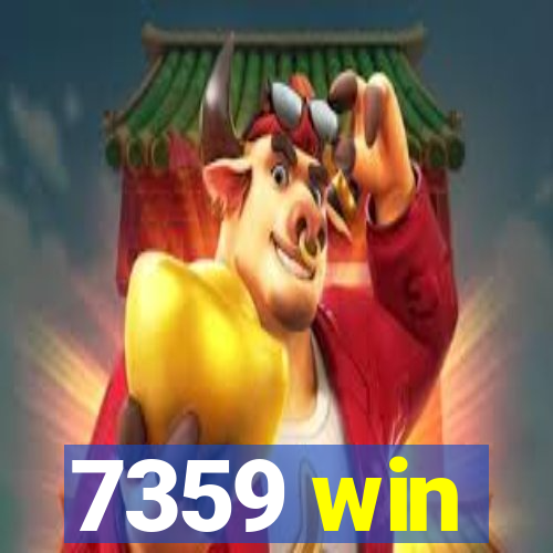 7359 win