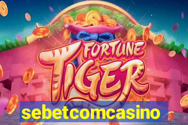 sebetcomcasino
