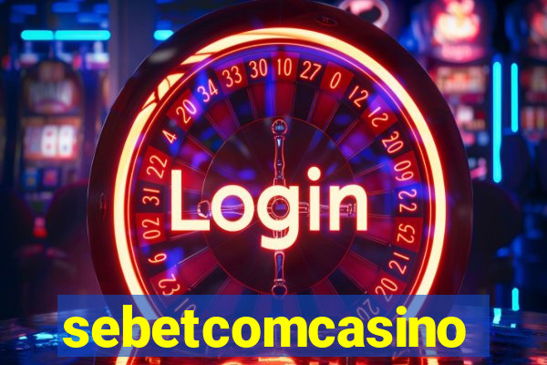 sebetcomcasino
