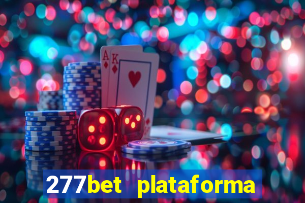 277bet plataforma de jogos