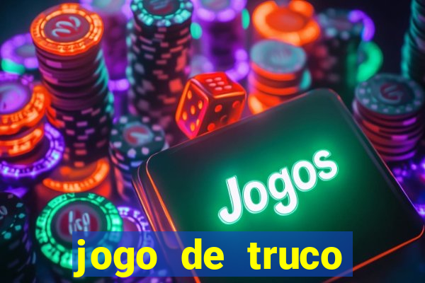 jogo de truco valendo dinheiro real