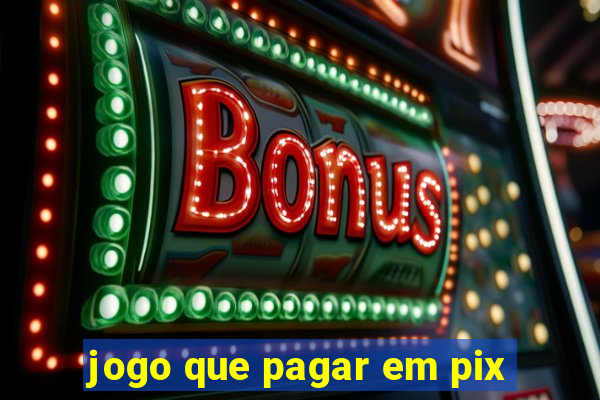 jogo que pagar em pix