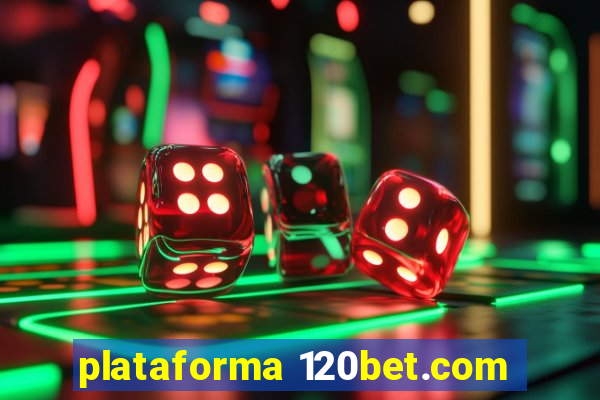 plataforma 120bet.com