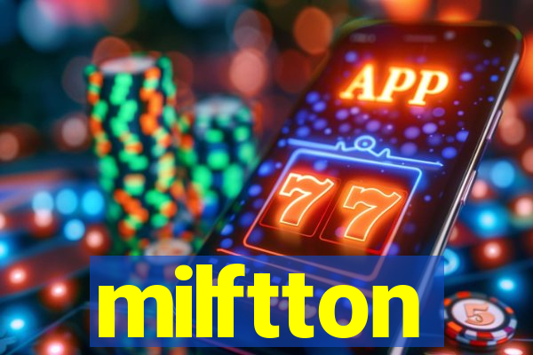 milftton