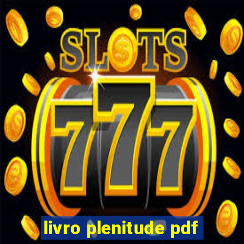 livro plenitude pdf