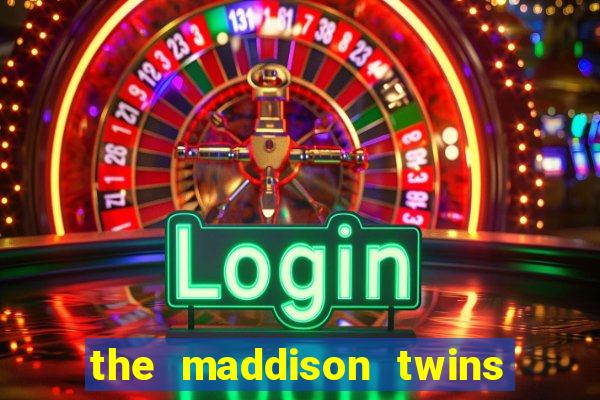 the maddison twins onlyfans free