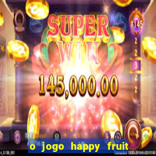 o jogo happy fruit fusion paga mesmo