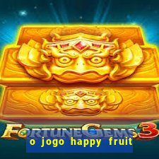 o jogo happy fruit fusion paga mesmo
