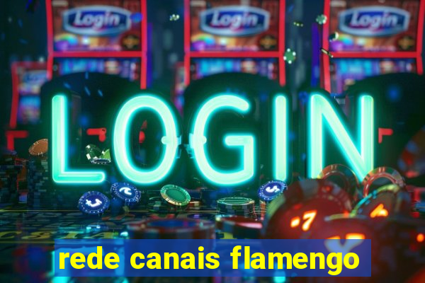 rede canais flamengo