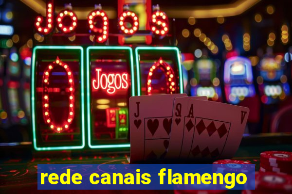 rede canais flamengo