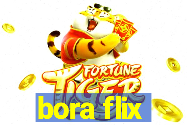 bora flix