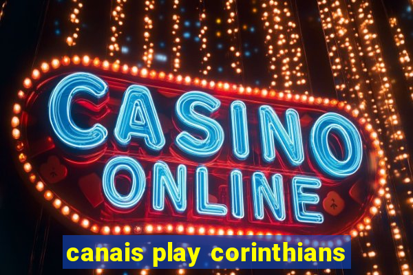 canais play corinthians