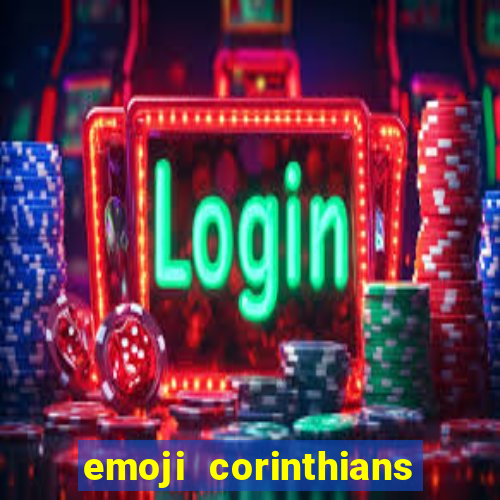 emoji corinthians copiar e colar