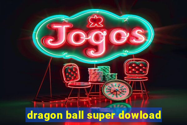 dragon ball super dowload