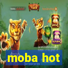 moba hot