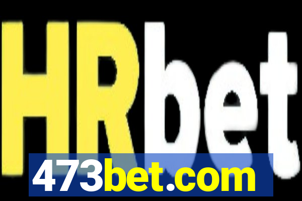 473bet.com