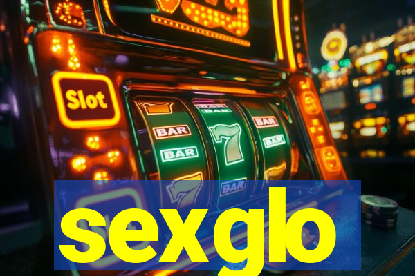 sexglo