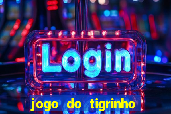 jogo do tigrinho legalizado no brasil
