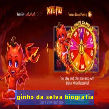 ginho da selva biografia