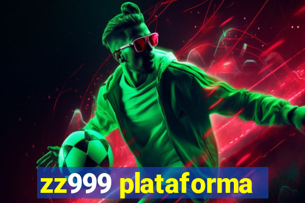 zz999 plataforma