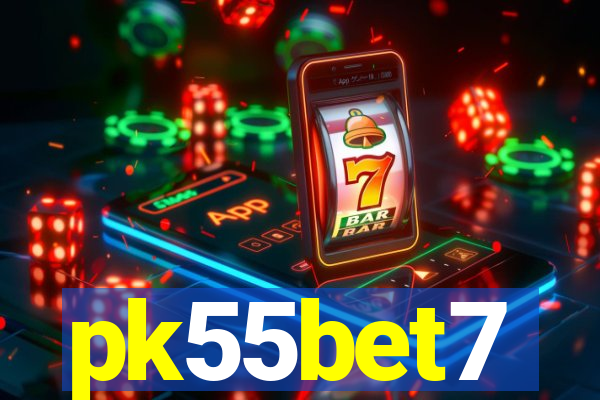 pk55bet7