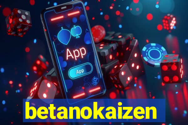 betanokaizen