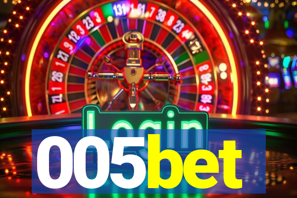 005bet