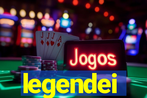 legendei