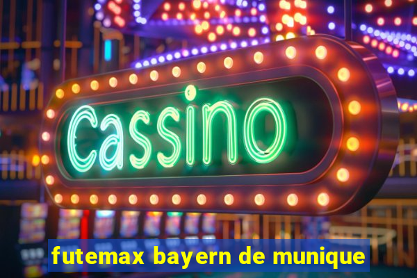 futemax bayern de munique