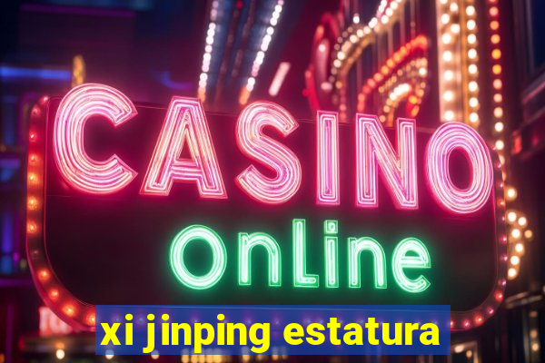 xi jinping estatura