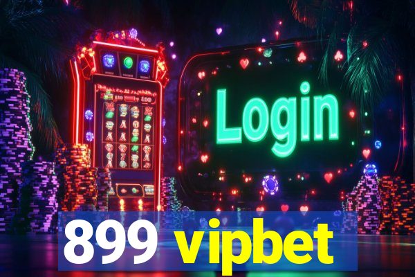 899 vipbet