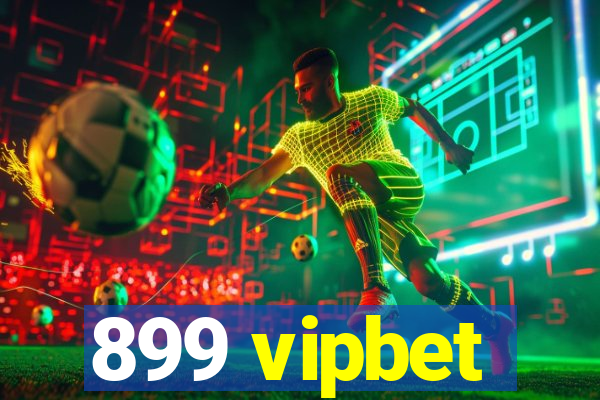 899 vipbet